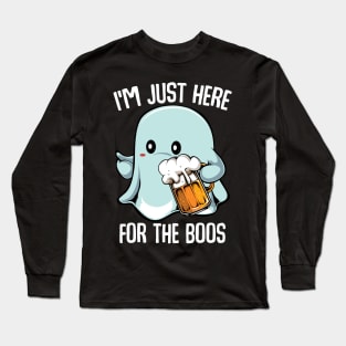 Ghost - I'm Just Here For The Boos - Halloween Ghost Beer Pun Long Sleeve T-Shirt